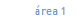 &Aacute;rea 1