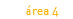 &Aacute;rea 4
