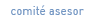 Comit&eacute; Asesor