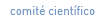 Comit&eacute; Cient&iacute;fico