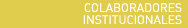 Colaboradores Institucionales